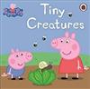 Peppa Pig. Tiny creatures